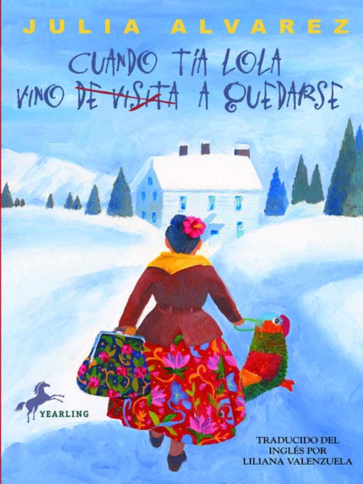 Cover image for Cuando Tía Lola Vino (de Visita) a Quedarse